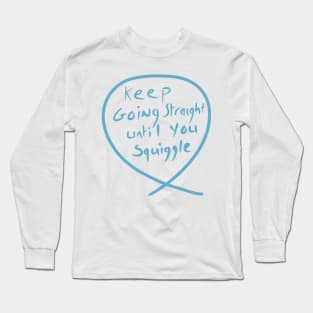 #9 The squiggle collection - It’s squiggle nonsense Long Sleeve T-Shirt